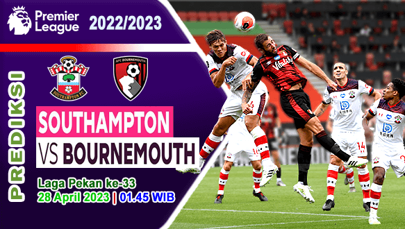 Prediksi Southampton vs Bournemouth pada Pekan Ke-33 Liga Inggris 2022/2023, 28 April 2023